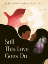 Book Cover: Still This Love Goes On